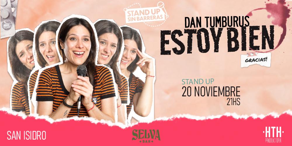 Estoy bien - Dan Tumburus en San Isidro